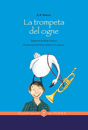 LA TROMPETA DEL CIGNE (EDICIÓ RÚSTICA)