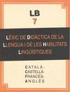 LÈXIC DE DIDÀCTICA DE LA LLENGUA I DE LA LLENGUA I DE LES HABILITATS LINGÜÍSTIQUES