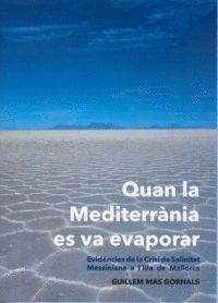 QUAN LA MEDITERRÀNIA ES VA EVAPORAR