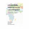 UNIVERSITATS INTERNACIONALS I PLURILINGÜES?