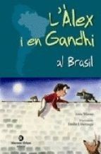 L'ÀLEX I EN GANDHI AL BRASIL