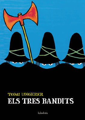 TRES BANDITS, ELS