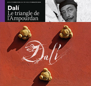 DALÍ LE TRIANGLE DE L'AMPOURDAN