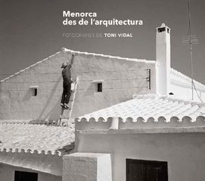 MENORCA DES DE L?ARQUITECTURA