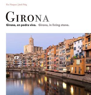 GIRONA (EN PEDRA VIVA / IN LIVING STONE)