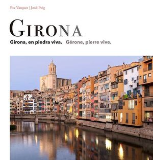 GIRONA (EN PIEDRA VIVA / PIERRE VIVE)