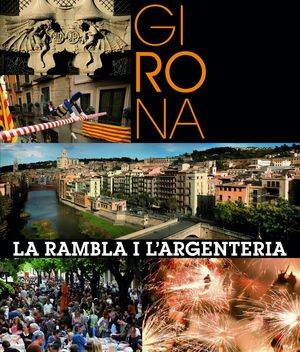 GIRONA. LA RAMBLA I L'ARGENTERIA