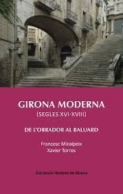 GIRONA MODERNA (SEGLES XVI-XVIII)