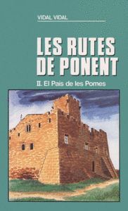 EL PAÍS DE LES POMES (LES RUTES DE PONENT II)