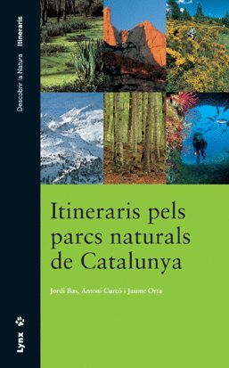 ITINERARIS PELS PARCS NATURALS DE CATALUNYA