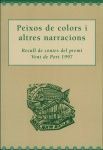 PEIXOS DE COLORS I ALTRES NARRACIONS