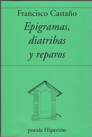 EPIGRAMAS, DIATRIBAS Y REPAROS