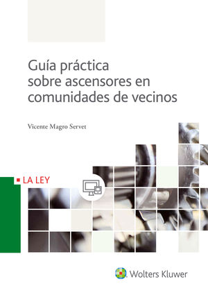 GUÍA PRÁCTICA SOBRE ASCENSORES EN COMUNIDADES DE VECINOS