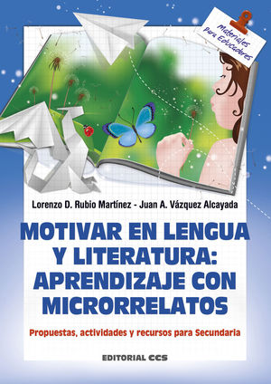 MOTIVAR EN LENGUA Y LITERATURA: APRENDIZAJE CON MICRORRELATOS