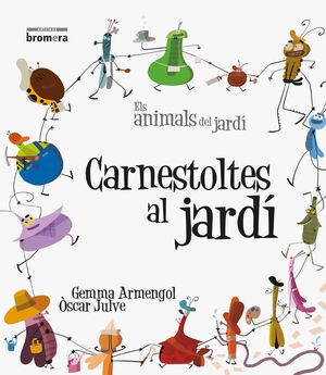 CARNESTOLTES AL JARDÍ