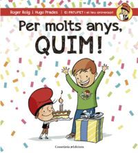 PER MOLTS ANYS, QUIM!