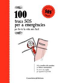 100 TRUCS SOS PER A EMERGÈNCIES