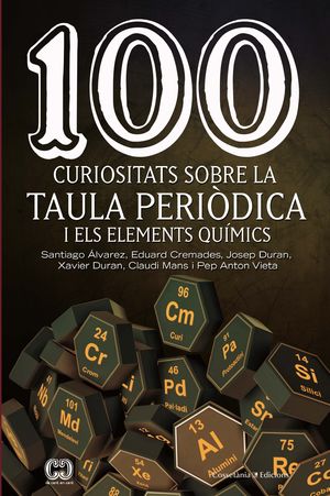 100 CURIOSITATS SOBRE LA TAULA PERIÒDICA I ELS ELEMENTS QUÍMICS