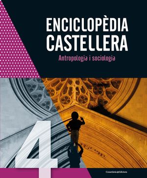 ENCICLOPÈDIA CASTELLERA. ANTROPOLOGIA I SOCIOLOGIA