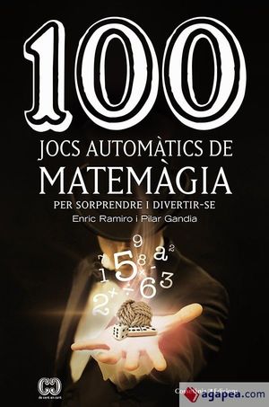 100 JOCS AUTOMÀTICS DE MATEMÀGIA