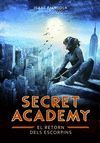 SECRET ACADEMY 3. EL RETORN DELS ESCORPINS