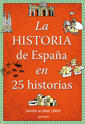 LA HISTORIA DE ESPAÑA EN 25 HISTORIAS
