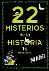 22 MISTERIOS DE LA HISTORIA