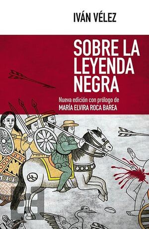 SOBRE LA LEYENDA NEGRA