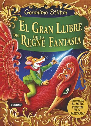 STILTON VIATGES ESPECIAL 1: EL GRAN LLIBRE DEL REGNE DE LA FANTASIA