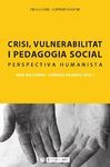 CRISI, VULNERABILITAT I PEDAGOGIA SOCIAL