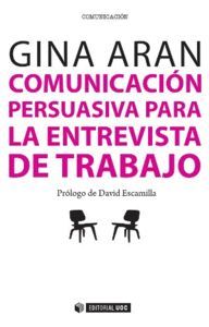 COMUNICACIÓN PERSUASIVA EN LAS ENTREVISTAS DE TRABAJO