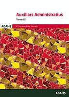 TEMARI AUXILIARS ADMINISTRATIUS CORPORACIONS LOCALS DE CATALUNYA, VOLUM II