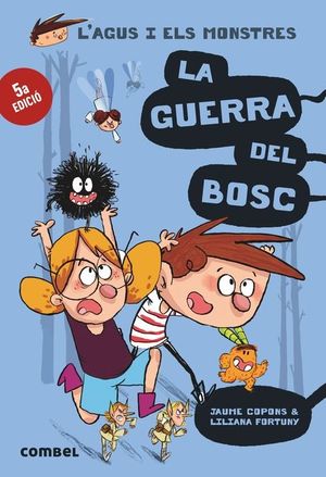 L'AGUS I ELS MONSTRES 04: LA GUERRA DEL BOSC