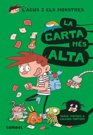 L'AGUS I ELS MONSTRES 07: LA CARTA MÉS ALTA