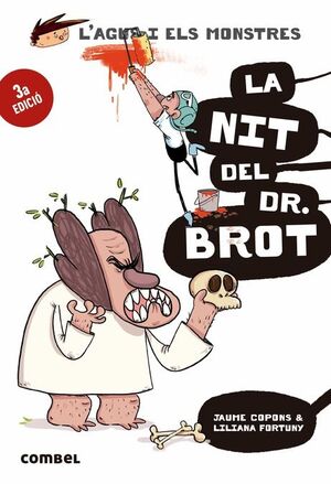 L'AGUS I ELS MONSTRES 10: LA NIT DEL DR. BROT