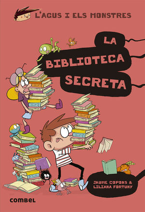 L'AGUS I ELS MONSTRES 16: LA BIBLIOTECA SECRETA