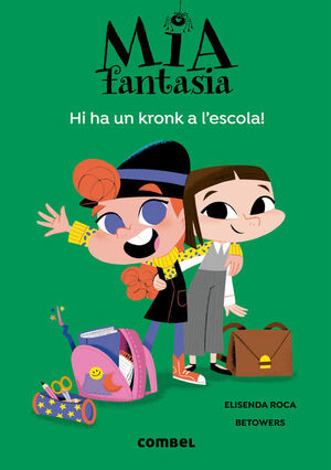 MIA FANTASIA 2: HI HA UN KRONK A L'ESCOLA