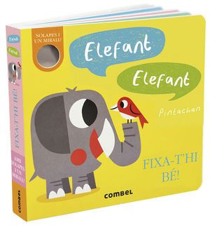 ELEFANT, ELEFANT. FIXA-T'HI BÉ!