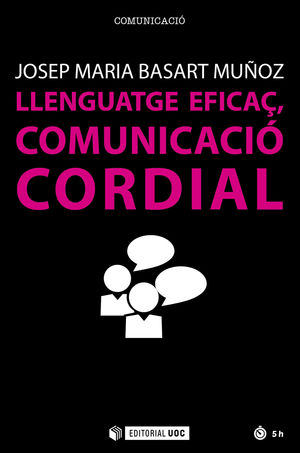 LLENGUATGE EFICAÇ, COMUNICACIÓ CORDIAL