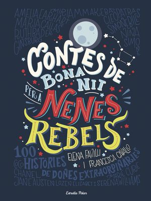 CONTES DE BONA NIT PER A NENES REBELS