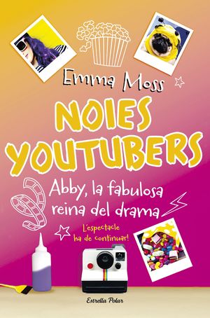 NOIES YOUTUBERS 2. ABBY, LA FABULOSA REINA DEL DRA