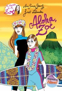 ALOHA, ZOÈ