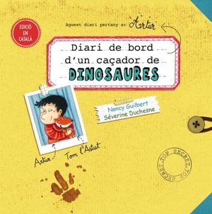 DIARI DE BORD D´UN CAÇADOR DE DINOSAURES