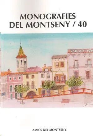 MONOGRAFIES DEL MONTSENY / 40