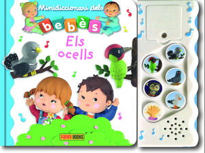 MINIDICCIONARI DELS BEBÈS. ELS OCELLS