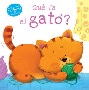 QUÈ FA EL GATÓ?