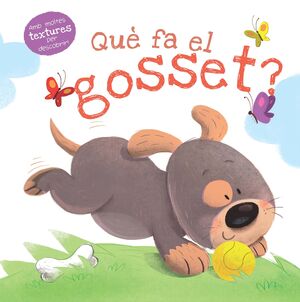 QUÈ FA EL GOSSET?