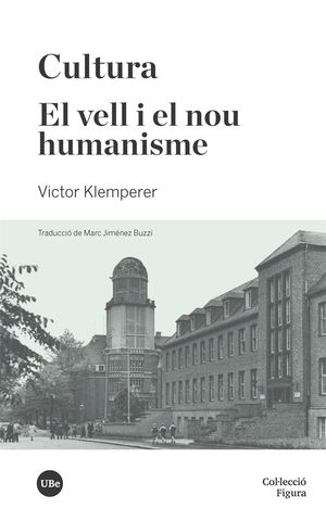 CULTURA / EL VELL I EL NOU HUMANISME
