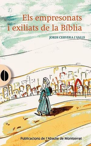ELS EMPRESONATS I EXILIATS DE LA BÍBLIA