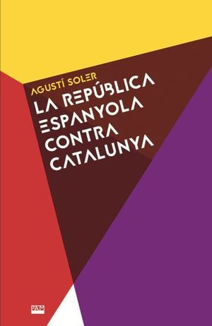 LA REPÚBLICA ESPANYOLA CONTRA CATALUNYA